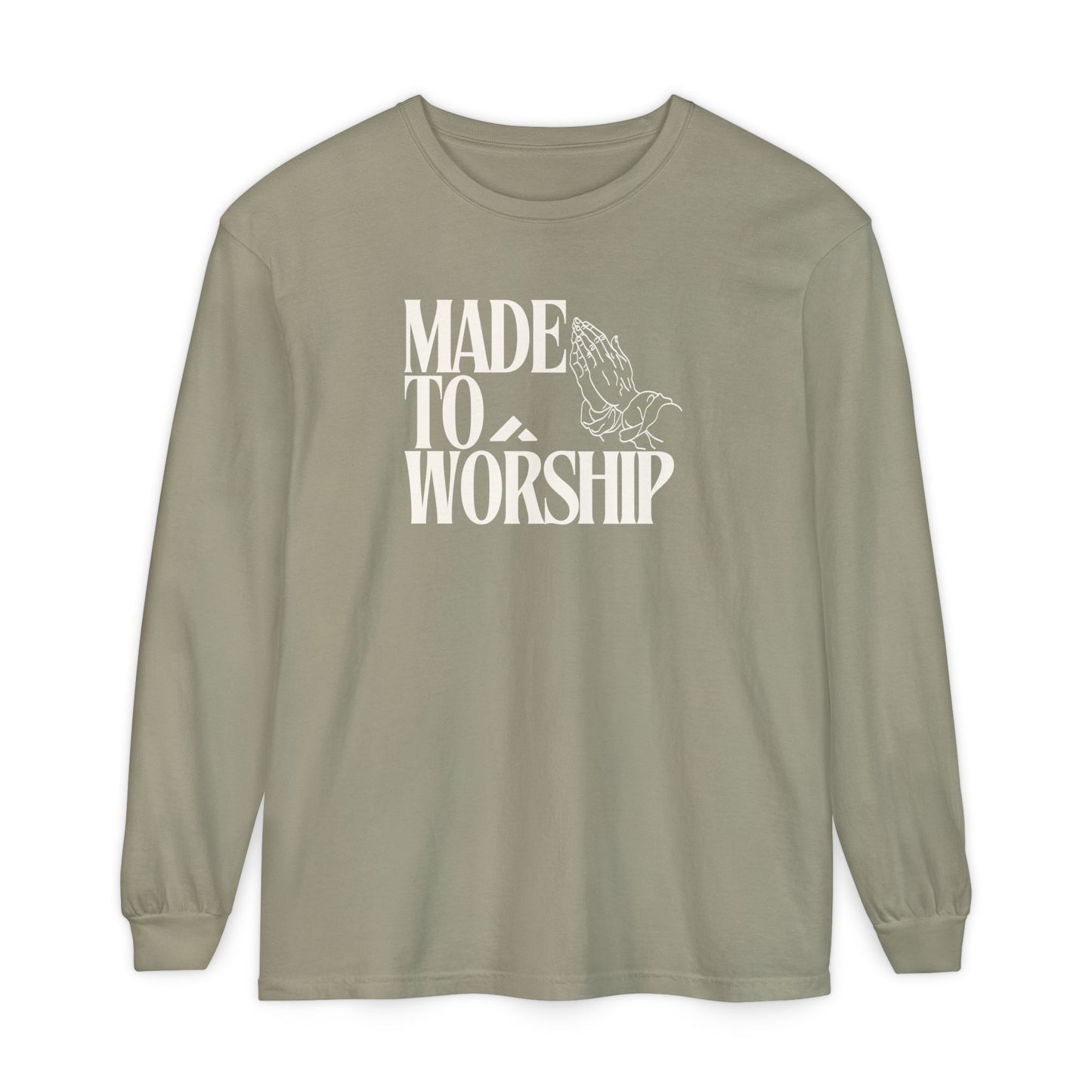 "Made To Worship" Long Sleeve