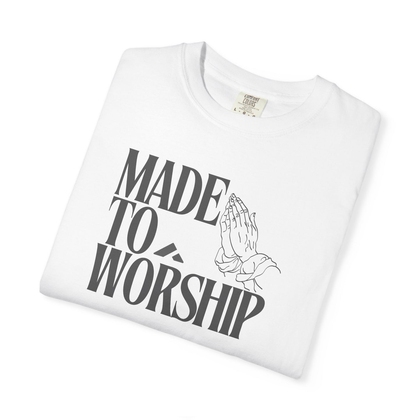 "Made To Worship" T-shirt